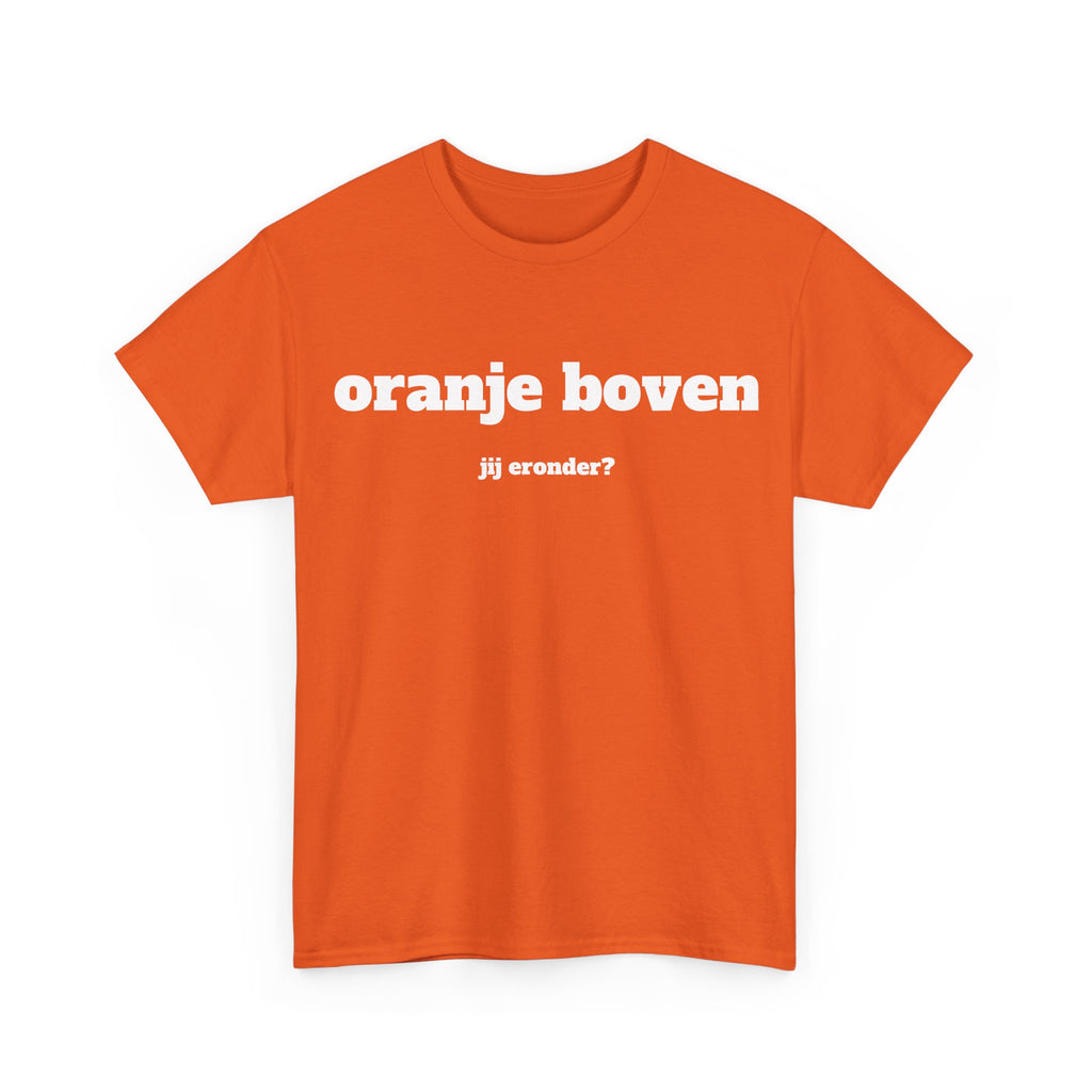 Oranje boven T-Shirt | oranje